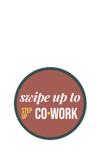 Co Work Swipe Up Sticker by The Step Up Club