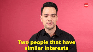 Have Similar Interests