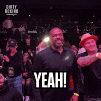 Lets Go Yes GIF by Dirty Boxing Championship