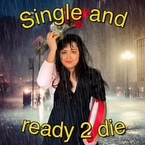 Single and ready to die