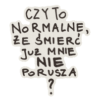 InstytutDobrejSmierci instytutdobrejśmierci instytut dobrej smierci idś czy to normalne Sticker