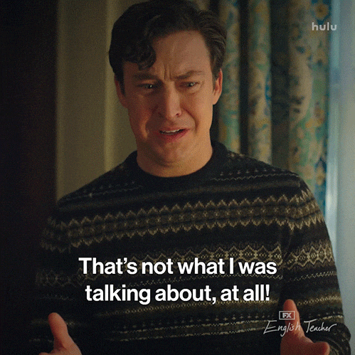 Not What I Said Fx Networks GIF by English Teacher FX