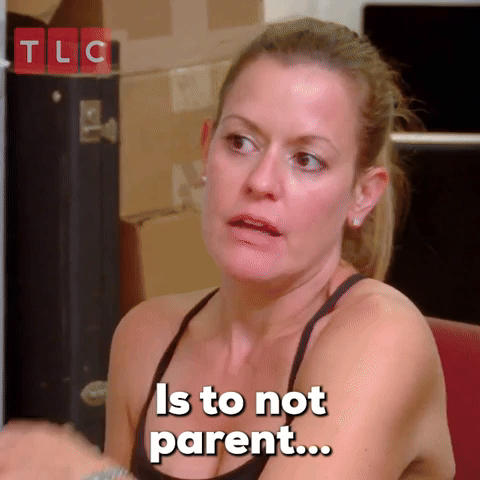 Is To Not Parent... At All