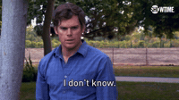 I Don't Know