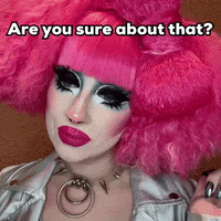 VenusEnvyDrag drag drag queen dragqueen are you sure GIF