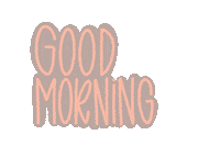 Good Morning Sticker