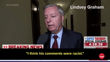 His Comments Were Racist