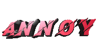 Annoy Sticker by GIPHY Text