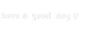 nesseustudio good day have a good day goodday haveagoodday Sticker