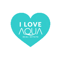 getaqua aqua real estate getaqua i love aqua Sticker