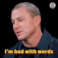 I'm Bad With Words