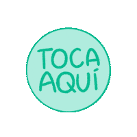 Toca Aqui Sticker by Chipax