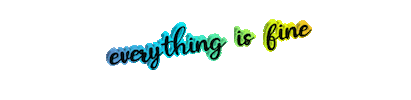 meme text wordart everything is fine Sticker