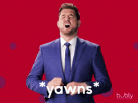 Tired Michael Buble GIF by bubly