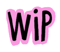 Working Work In Progress Sticker