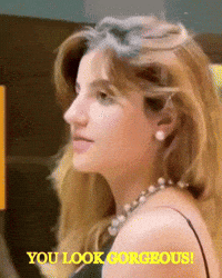 Bomba You Look Gorgeous GIF