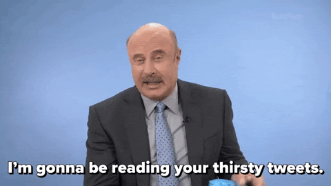 Dr Phil Thirst GIF by BuzzFeed