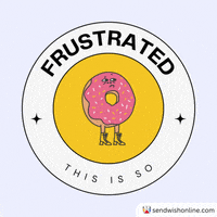 Frustrated Over It GIF by sendwishonline.com