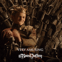happy game of thrones GIF by #RoastJoffrey