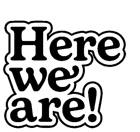 Here We Are Sticker by Zetafonts Type Foundry