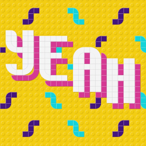 Text gif. Text, "Yeah," is written in Lego tiles and each letter moves up and down in a wave.