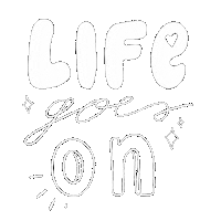 Life Goes On Sticker by Katie Lyons