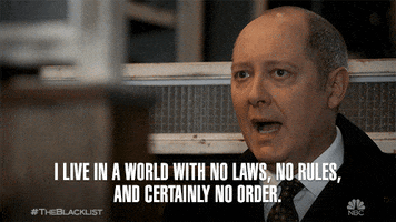 no laws no rules GIF by The Blacklist