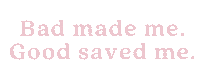We Are Good Bad Made Me Sticker by The Good Hause
