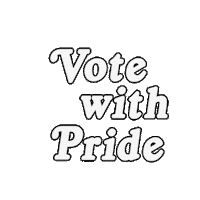 Digital art gif. Rainbow swoops in, glittering, groovy 3D letters front and center read, "Vote with pride."