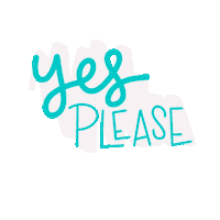 Yes Please Created Journey Sticker