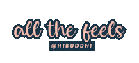 hibuddhi cancer all the feels cancer survivor buddhi Sticker