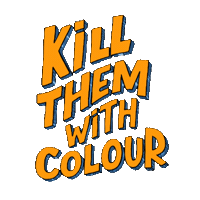 Color Kill Them Sticker by Kill Them With Colour