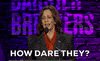 How Dare They Kamala Harris GIF by GIPHY News