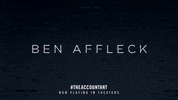 now playing ben affleck GIF by The Accountant