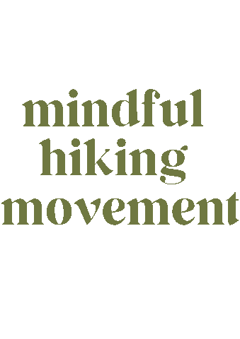 Mindfulness Hike Sticker by thefemaleexplorer