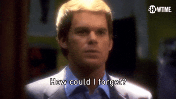 How Could I Forget?