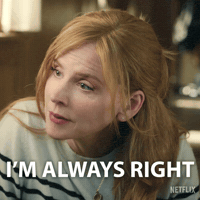 I Got You Im Always Right GIF by NETFLIX