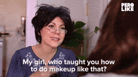 Who Taught You To Do Makeup Like That?