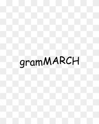 gramMARCH giphygifmaker giphyattribution grammarch GIF