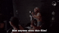 When Your Film Isn't Finished Yet