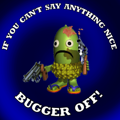 Bugger Off Be Kind GIF