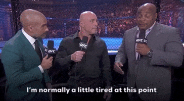 I'm Normally A Little Tired At This Point