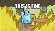 This Is Fine GIF by Croakey