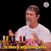 Is There Anything Else You Want Me To Do?