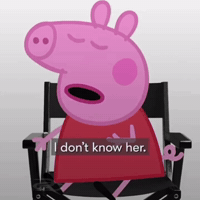 I Dont Know Her Peppa Pig GIF by Respective