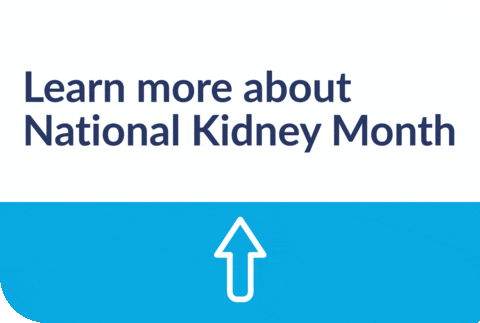National Kidney Month Swipe Up GIF by DaVita Kidney Care