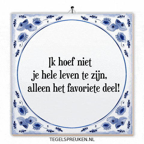 Moment Spreuk GIF by Tegelspreuken.nl