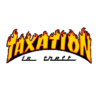 Activism Taxation Is Theft Sticker by tpusastudents