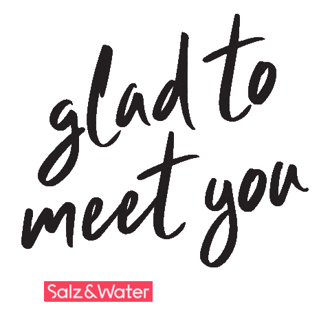 quote nice to meet you Sticker by Salz & Water