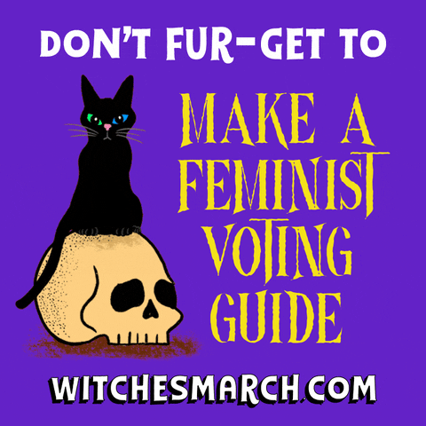 Digital art gif. Black cat perched on a human skull, beside white and yellow lettering on a purple background. Text, "Don't fur-get to make a feminist voting guide, witches-march-dot-com."